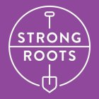 STRONG ROOTS