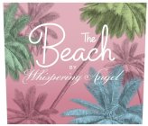 THE BEACH BY WHISPERING ANGEL