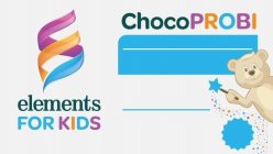 CHOCOPROBI ELEMENTS FOR KIDS