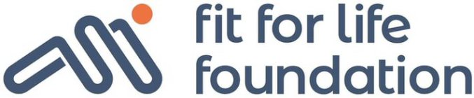 FIT FOR LIFE FOUNDATION