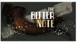 THE BITTER NOTE