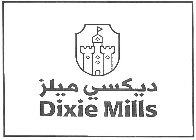 DIXIE MILLS