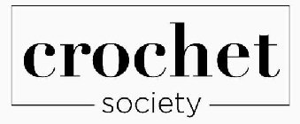 CROCHET SOCIETY