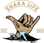 SHAKA LIFE EST 2021