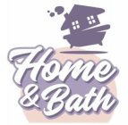 HOME & BATH