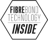 FIBREBOND TECHNOLOGY INSIDE