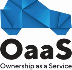 OAAS OWNERSHIP AS A SERVICE
