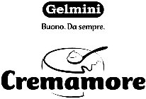 GELMINI BUONO. DA SEMPRE. CREMAMORE