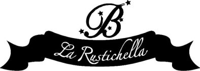 B LA RUSTICHELLA