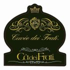 CUVÉE DEI FRATI CÀ DEI FRATI