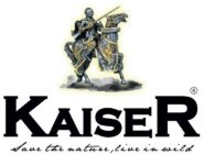 KAISER SAVE THE NATURE, LIVE IN WILD