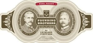 FOUNDING BROTHERS BY CATHIARD VINEYARD NAPA VALLEY