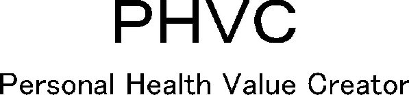 PHVC PERSONAL HEALTH VALUE CREATOR