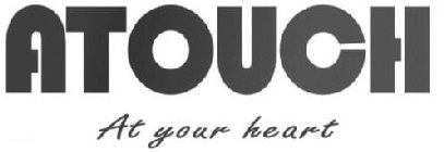 ATOUCH AT YOUR HEART