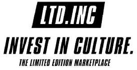 LTD. INC INVEST IN CULTURE. THE LIMITED EDITION MARKETPLACE