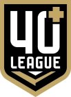 40+ LEAGUE