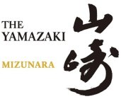 THE YAMAZAKI MIZUNARA