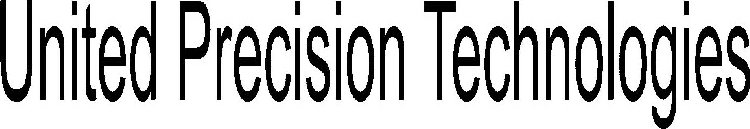 UNITED PRECISION TECHNOLOGIES