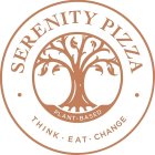 SERENITY PIZZA THINK EAT CHANGE PLANT-BASED