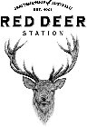 CRAFTSMANSHIP OF AUSTRALIA EST. 1991 RED DEER STATION