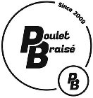 PB POULET BRAISÉ SINCE 2009