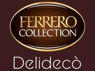 FERRERO COLLECTION DELIDECÒ