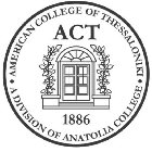 ACT 1886 AMERICAN COLLEGE OF THESSALONIKI A DIVISION OF ANATOLIA COLLEGE