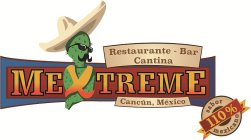 RESTAURANTE - BAR CANTINA MEXTREME CANCUN, MEXICO 110% SABOR MEXICANO