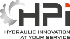 HPI HYDRAULIC INNOVATION AT YOUR SERVICE