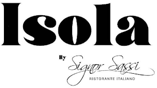 ISOLA BY SIGNOR SASSI RISTORANTE ITALIANO