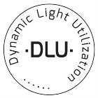 DLU DYNAMIC LIGHT UTILIZATION