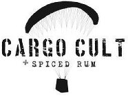 CARGO CULT + SPICED RUM