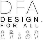 DFA DESIGN FOR ALL