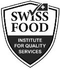 SWISS FOOD INSTITUTE FOR QUALITY SERVICES