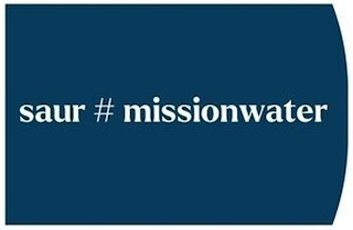 SAUR # MISSIONWATER