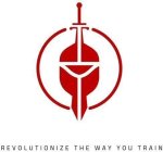 REVOLUTIONIZE THE WAY YOU TRAIN