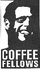 COFFEE FELLOWS