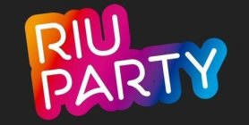 RIU PARTY