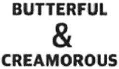 BUTTERFUL & CREAMOROUS