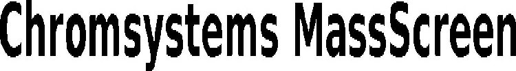 CHROMSYSTEMS MASSSCREEN