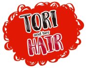 TORI AND HER HAIR
