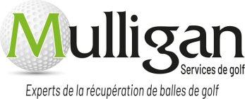 MULLIGAN SERVICES DE GOLF EXPERTS DE LA RÉCUPÉRATION DE BALLES DE GOLFRÉCUPÉRATION DE BALLES DE GOLF