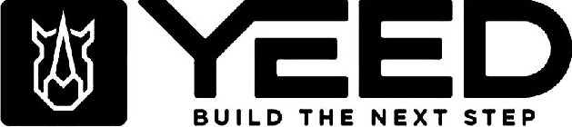 YEED BUILD THE NEXT STEP