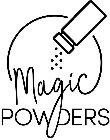 MAGIC POWDERS