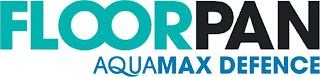 FLOORPAN AQUAMAX DEFENCE