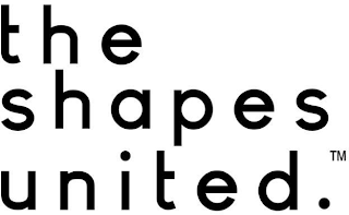 THE SHAPES UNITED.