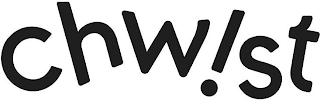 CHWIST