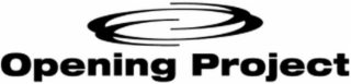 OPENING PROJECT