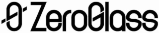 ZEROGLASS