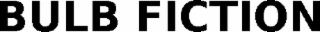 BULB FICTION